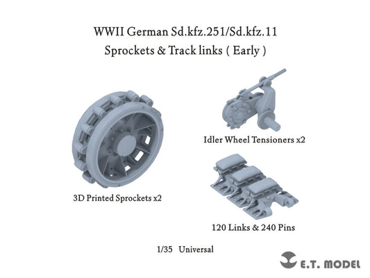 E.T. Model 1/35 WWII German Sd.kfz.251/Sd.kfz.11 Track links & Sprockets（Early）