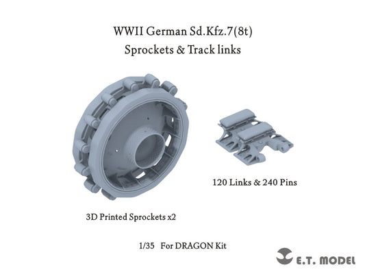 E.T. Model 1/35 WWII German Sd.Kfz.7(8t) Sprockets & Track links(3D Printed)