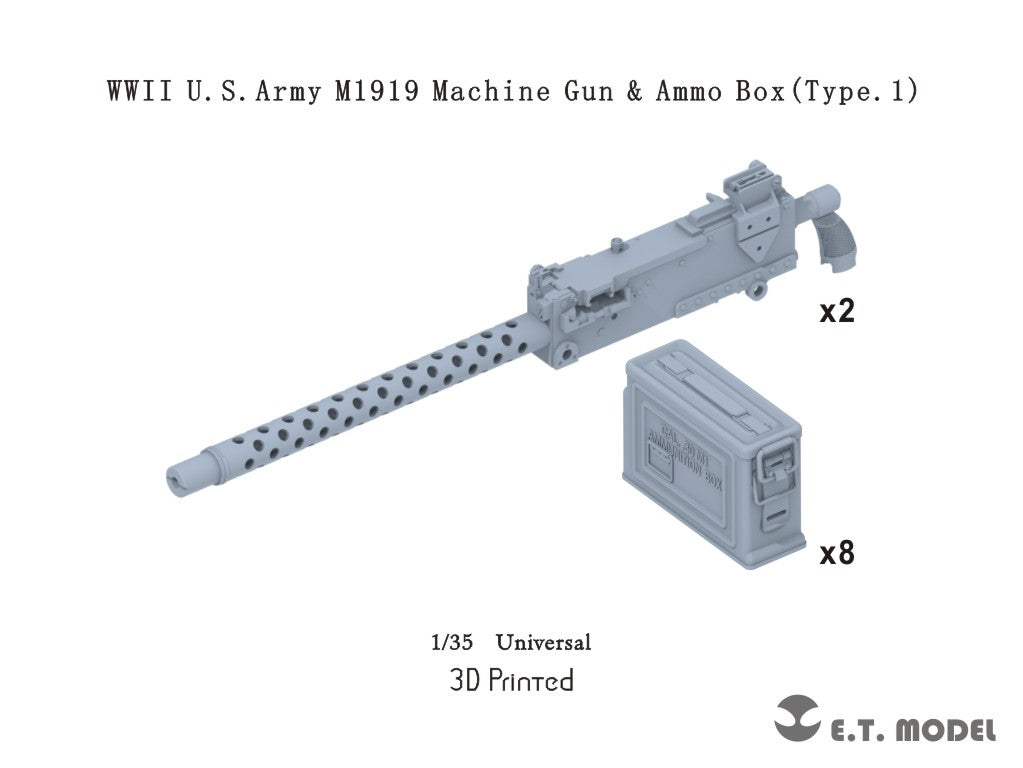 E.T. Model 1:35 WWII U.S.Army M1919 Machine Gun & Ammo Box(Type.1） (3D Printed)