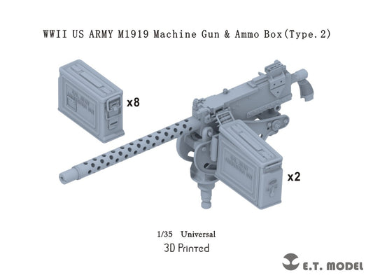 E.T. Model  1:35 WWII U.S.Army M1919 Machine Gun & Ammo Box(Type.2）(3D Printed)